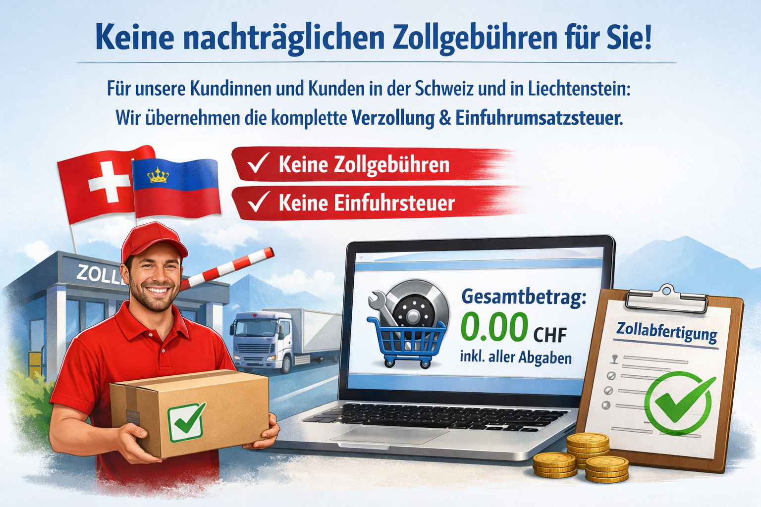 Keine nachträglichen Zollgebühren für die Schweiz und Liechtenstein
